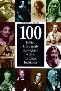 100 kobiet, które miały największy wpływ na dzieje ludzkości
