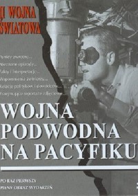 II Wojna Światowa. Wojna podwodna na Pacyfiku