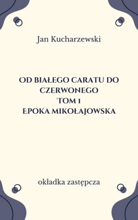 Od białego caratu do czerwonego (1). Epoka mikołajowska
