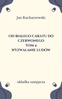 Od białego caratu do czerwonego (4). Wyzwalanie ludów