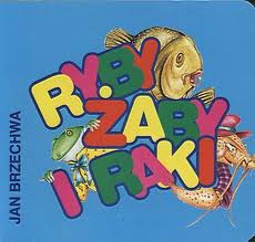 Ryby, żaby i raki
