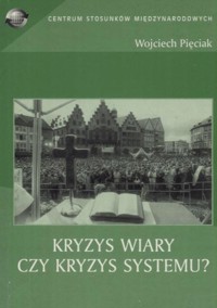 Kryzys wiary czy kryzys systemu?