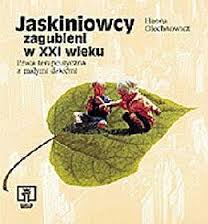 Jaskiniowcy zagubieni w XXI wieku. Praca terapeutyczna z małymi dziećmi