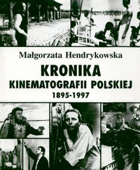 Kronika kinematografii polskiej 1895-1997