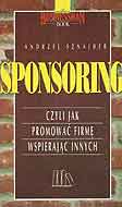 Sponsoring czyli jak promować firmę wspierając innych