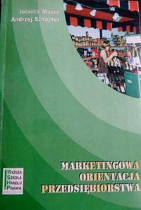 Marketingowa orientacja przedsiębiorstwa