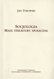 Socjologia. Małe struktury społeczne