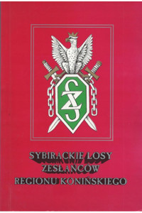 Sybirackie losy zesłańców regionu konińskiego