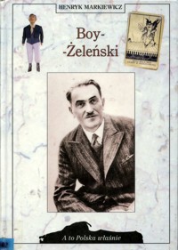 A to Polska właśnie. Boy-Żeleński