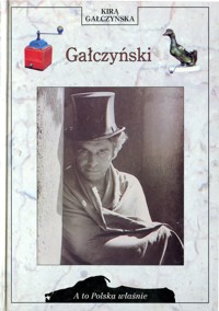 A to Polska właśnie. Gałczyński