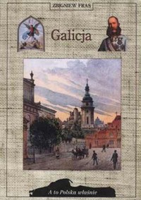 A to Polska właśnie. Galicja