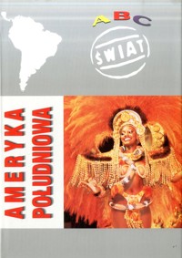 ABC Świat. Ameryka Południowa