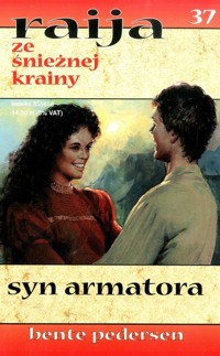 Raija ze śnieżnej krainy (37). Syn armatora