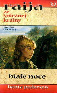 Raija ze śnieżnej krainy (32). Białe noce