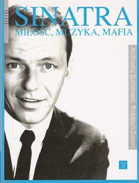 Sinatra. Miłość, muzyka, mafia