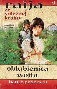 Raija ze śnieżnej krainy (4). Oblubienica wójta
