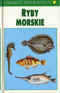 Leksykon przyrodniczy. Ryby morskie