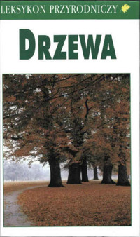 Leksykon przyrodniczy. Drzewa