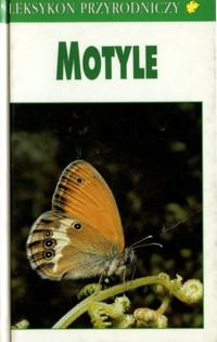 Leksykon przyrodniczy. Motyle