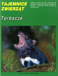 Tajemnice zwierząt. Torbacze