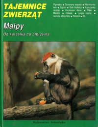Tajemnice zwierząt. Małpy
