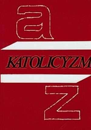 Katolicyzm A-Z