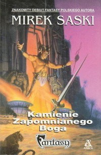Pieśń o Ludziach Ziemi (1). Kamienie zapomnianego Boga