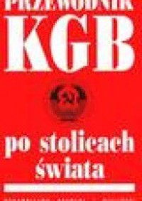 Przewodnik KGB po stolicach świata