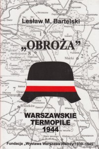 “Obroża”. Warszawskie Termopile 1944