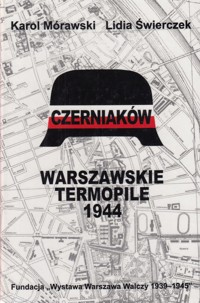 Czerniaków. Warszawskie Termopile 1944