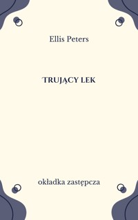 Kroniki brata Cadfaela (3). Trujący lek