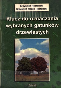Klucz do oznaczania wybranych gatunków drzewiastych