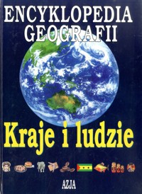 Encyklopedia Geografii. Kraje i ludzie. Azja