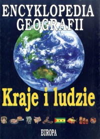 Encyklopedia Geografii. Kraje i ludzie. Europa