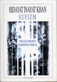 Sufizm. Religia miłości, harmonii i piękna
