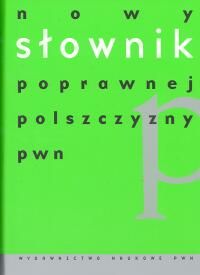 Nowy słownik poprawnej polszczyzny PWN