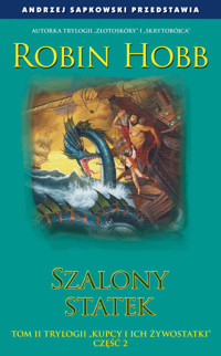 Kupcy i ich żywostatki (2). Szalony statek cz. 2