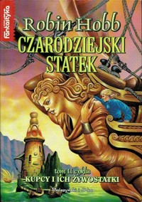 Kupcy i ich żywostatki (1). Czarodziejski statek cz. 2