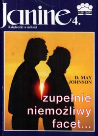 Janine (4). Zupełnie niemożliwy facet…