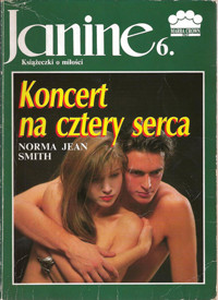 Janine (6). Koncert na cztery serca
