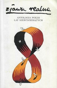 Zjawa realna. Antologia poezji lat sześćdziesiątych