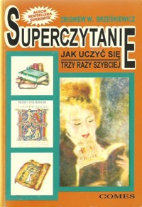 Superczytanie. Jak uczyć się trzy razy szybciej