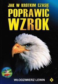 Jak w krótkim czasie poprawić wzrok