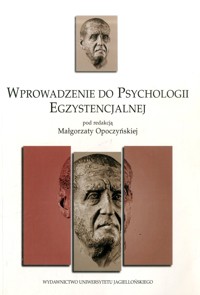 Wprowadzenie do psychologii egzystencjalnej