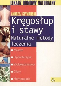Kręgosłup i stawy. Naturalne metody leczenia