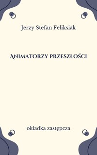 Animatorzy przeszłości