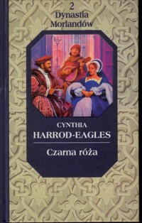 Dynastia Morlandów (2). Czarna róża