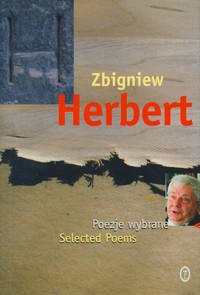 Poezje wybrane [Selected poems] / Zbigniew Herbert