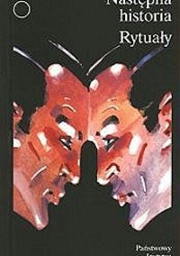 Następna historia; Rytuały