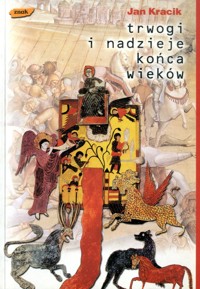 Trwogi i nadzieje końca wieków